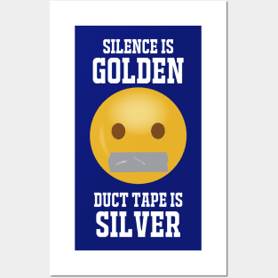 Silence Is Golden...white text Posters and Art